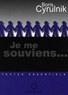 Boris Cyrulnik - Je me souviens ....