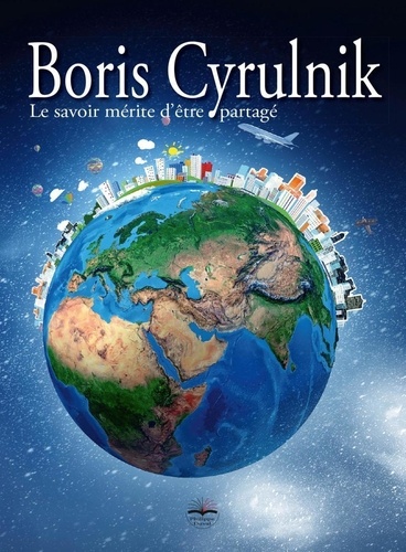 Boris Cyrulnik - Le savoir mérite d'être partagé. 1 DVD