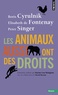 Boris Cyrulnik et Elisabeth de Fontenay - Les animaux aussi ont des droits.