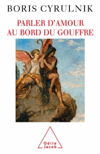 Ibooks pour pc téléchargement gratuit Parler d'amour au bord du gouffre 9782738183934 (Litterature Francaise) 