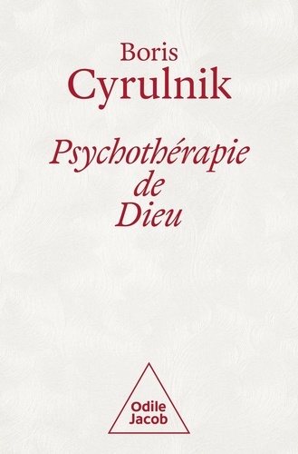 Psychothérapie de Dieu  Edition collector