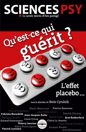 Boris Cyrulnik - Qu'est-ce qui guérit ? l'effet placebo....