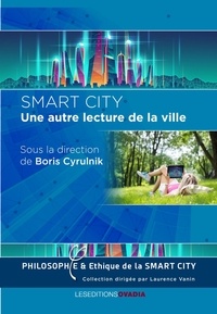 Boris Cyrulnik - Smart City - Une autre lecture de la ville.