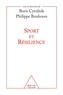 Boris Cyrulnik et Philippe Bouhours - Sport et résilience.