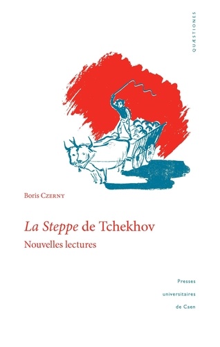 La Steppe de Tchekhov. Nouvelles lectures