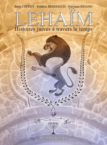 Lehaïm. Histoires juives à travers le temps