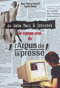 Le roman vrai de l'Argus de la presse