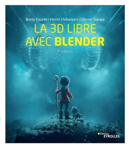 La 3D libre avec Blender 7e édition