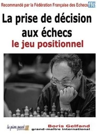 La prise de décision aux échecs - Le jeu positionnel.pdf