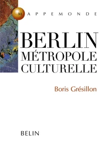 Berlin, Metropole Culturelle