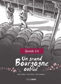  Boris GUILLOTEAU et Hervé Richez - Un Grand Bourgogne Oublié - Chapitre 2.