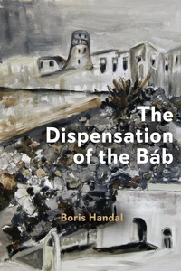 The Dispensation of the Báb