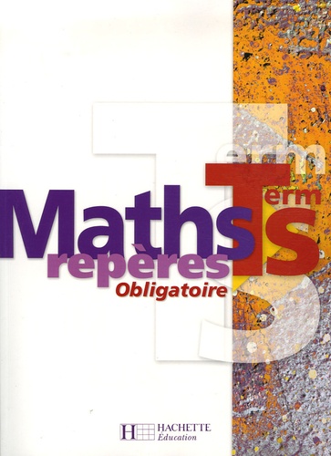 Boris Hanouch et Agnès Choquer-Raoult - Maths Tle S Obligatoire.