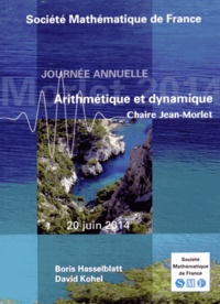 Boris Hasselblatt et David Kohel - Arithmétique et dynamique - Chaire Jean Morlet 2014.