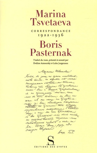 Boris Leonidovic Pasternak et Marina Tsvétaïeva - Correspondance 1922-1936.