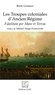 Boris Lesueur - Les Troupes coloniales d'Ancien Régime - Fidelitate per Mare et Terras.