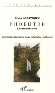 L'autrement être : une plaque tournante entre mimesis et catharsis