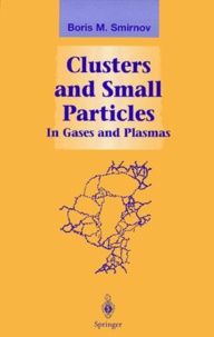 BORIS-M Smirnov - Clusters and Small Particles.