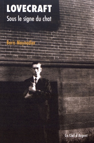 Boris Maynadier - Lovecraft - Sous le signe du chat.