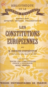 Boris Mirkine-Guetzévitch et Marcel Prélot - Les constitutions européennes (2). Textes des constitutions, France à Yougoslovie. Index général.