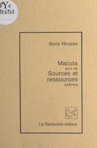 Boris Nicaise - Macula - Suivi de Sources et ressources.