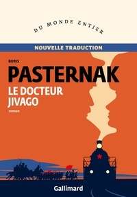 Boris Pasternak - Le Docteur Jivago.