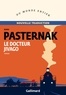 Boris Pasternak - Le Docteur Jivago.