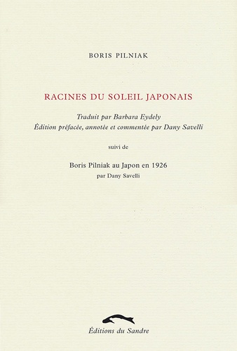 Boris Pilniak - Racines du soleil japonais.