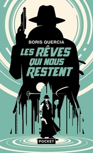 Boris Quercia - Les rêves qui nous restent.