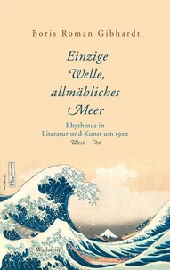 "Einzige Welle, allmähliches Meer"