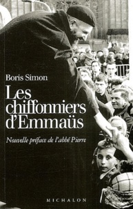 Boris Simon - Les chiffonniers d'Emmaüs.
