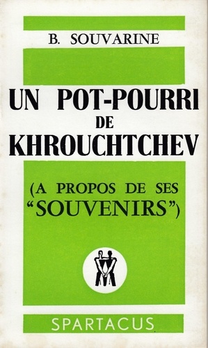 Boris Souvarine - Un pot-pourri de Kroutchev.