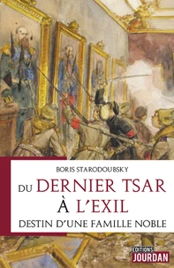 Du dernier tsar à l'exil
