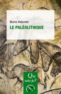 Boris Valentin - Le paléolithique.