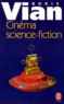 Boris Vian - Cinéma science-fiction.