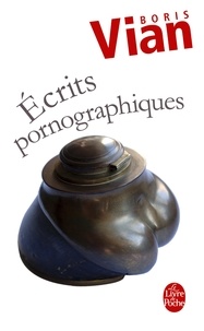 Boris Vian - Ecrits pornographiques.