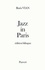 "Jazz in Paris". Chroniques de jazz pour la station de radio WNEW, New York, 1948-1949