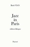 Boris Vian - "Jazz in Paris" - Chroniques de jazz pour la station de radio WNEW, New York, 1948-1949.