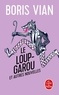Boris Vian - Le Loup-Garou Et Autres Nouvelles.
