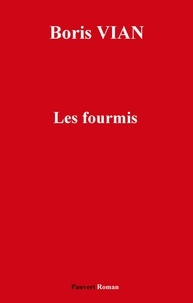 Boris Vian - Les Fourmis.