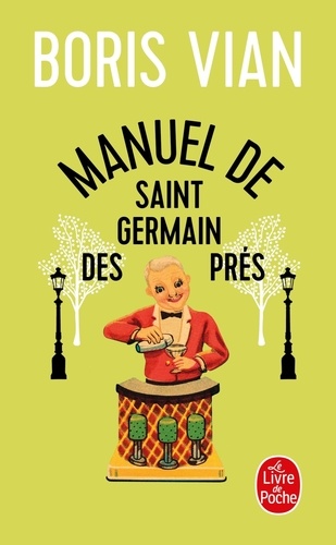 Boris Vian - Manuel de Saint-Germain-des-Prés.