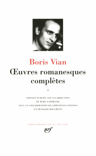 Boris Vian - Oeuvres romanesques complètes - Tome 1.