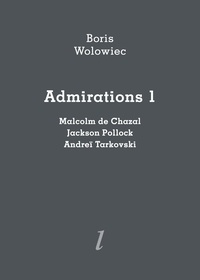 Boris Wolowiec - Admirations 1.