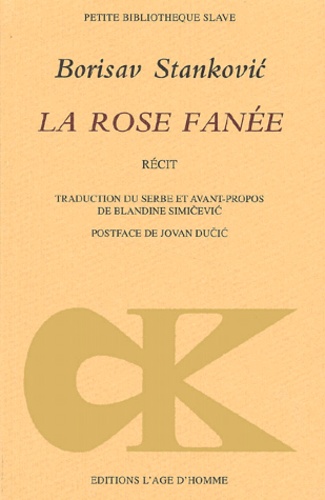 Borisav Stankovic - La Rose Fanee.
