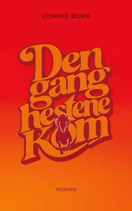 Dengang hestene kom