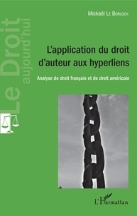 Téléchargement de manuels scolaires en ligne L'application du droit d'auteur aux hyperliens  - Analyse de droit français et de droit américain