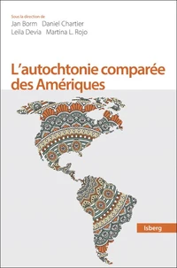 L'autochtonie comparée des Amériques