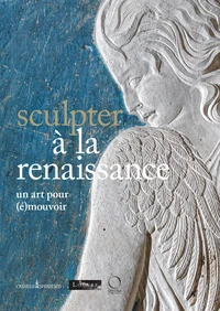 Sculpter à la Renaissance