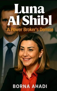 Luna Al-Shibl: A Power Broker's Demise