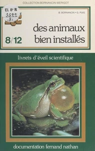 Les animaux bien installés